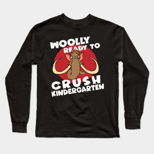 Wooly Ready to Crush Kindergarten Back to School Long Sleeve T-Shirt